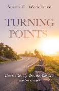 Turning Points: How to Wake Up, Tune into Your GPS, and Get Unstuck