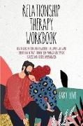 RELATIONSHIP THERAPY WORKBOOK