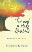 Two and a Half Rainbows: A Collection of Short Stories