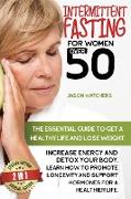 Intermittent Fasting for Women Over 50