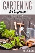 GARDENING FOR BEGINNERS, THIS BOOK INCLUDES