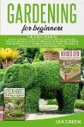 Gardening for Beginners: This Book Includes: Raised Bed Gardening for Beginners + Greenhouse Gardening for Beginners