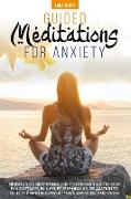 GUIDED MEDITATIONS FOR ANXIETY