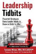 Leadership Tidbits 2: Powerful Strategies Every Leader Needs to Know in Order to Win