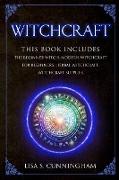 Witchcraft: This Book Includes: The Beginner Witch, Modern Witchcraft for Beginners, Herbal Witchcraft, Witchcraft Supplies
