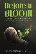 Before U Bloom: Transform Yourself before you Enter This Practical World by Inculcating Magical Rules IN