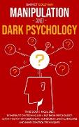 Manipulation and Dark Psychology