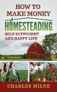 How to Make Money Homesteading