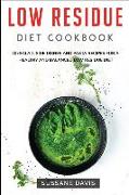 Low Residue Diet Cookbook: 40+Salad, Side dishes and pasta recipes for a healthy and balanced Low Residue diet