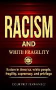 RACISM AND WHITE FRAGILITY