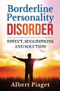 Borderline Personality Disorder: effect, suggestions and solution