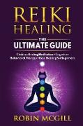 Reiki Healing the Ultimate Guide