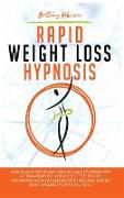 Rapid Weight Loss Hypnosis