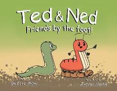 Ted & Ned: Friends by the Foot!