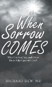 When Sorrow Comes