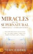 Miracles and the Supernatural Throughout Church History