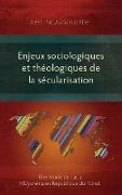 Enjeux sociologiques et théologiques de la sécularisation