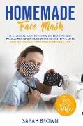 HOMEMADE FACE MASK