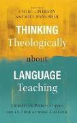 Thinking Theologically about Language Teaching