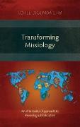 Transforming Missiology