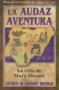 La Audaz Aventura: La Vida de Mary Slessor