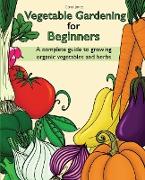 Vegetable Gardening for Beginners