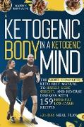 A Ketogenic Body in Ketogenic Mind
