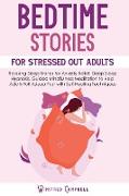 Bedtime Stories for Stressed Out Adults