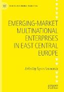 Emerging-market Multinational Enterprises in East Central Europe