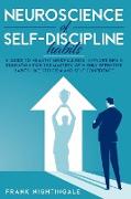 NEUROSCIENCE OF SELF DISCIPLINE HABITS