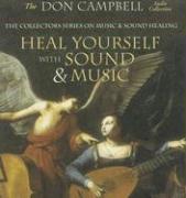 Heal Yourself with Sound & Music