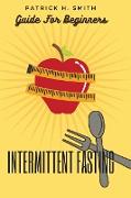 Intermittent Fasting Guide for Beginners