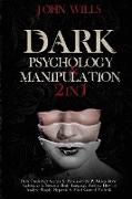 DARK PSYCHOLOGY AND MANIPULATION