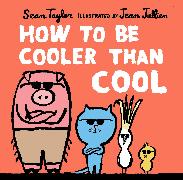 How to Be Cooler than Cool