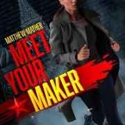 Meet Your Maker