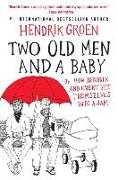 Two Old Men and a Baby: Or, How Hendrik and Evert Get Themselves Into a Jam