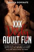 XXX Dirty Adult Fun: The best erotic stories told in a simple and fun way. You will drive your mind crazy with these sexual fantasies!
