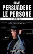 COME PERSUADERE LE PERSONE