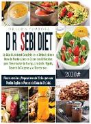 Dr. Dieta Sebi: La guia nutricional completa de la Dieta Alcalina a base de plantas. Libro de cocina con 83 recetas para desentoxicar