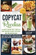 Copycat-Recetas: Un Libro de Cocina Fácil y Completo para comenzar a hacer las Recetas más Populares en Casa. 110 Recetas desde Aperiti