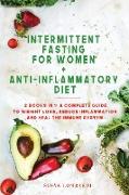 Intermittent Fasting For Women + Anti-Inflammatory Diet