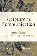 Scripture as Communication - Introducing Biblical Hermeneutics