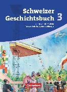Schweizer Geschichtsbuch, Aktuelle Ausgabe, Band 3, Vom Beginn der Moderne bis zum Ende des Zweiten Weltkrieges, Schulbuch