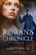 Rowan's Chronicle: Volume 1