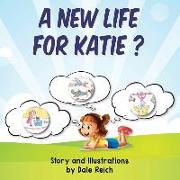 A New Life for Katie?