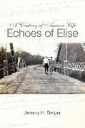 A Century of Amana Life: Echoes of Elise