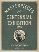 Masterpieces of the Centennial Exhibition 1876 Volume 2: Industrial Art Illustrated Special Edition