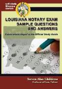 Louisiana Notary Exam Sample Questions and Answers: Explanations Keyed to the Official Study Guide