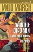 Milo March #14: Wanted: Dead Men