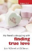 Struggling With Finding True Love